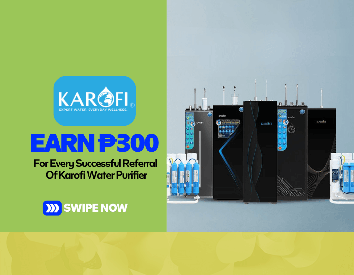 Earn P300 For Every Successful Referral Of Karofi Water Purifier