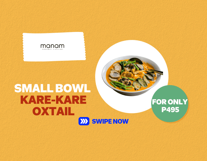 SMMR | MANAM | SMALL BOWL KARE-KARE OXTAIL FOR ONLY P495